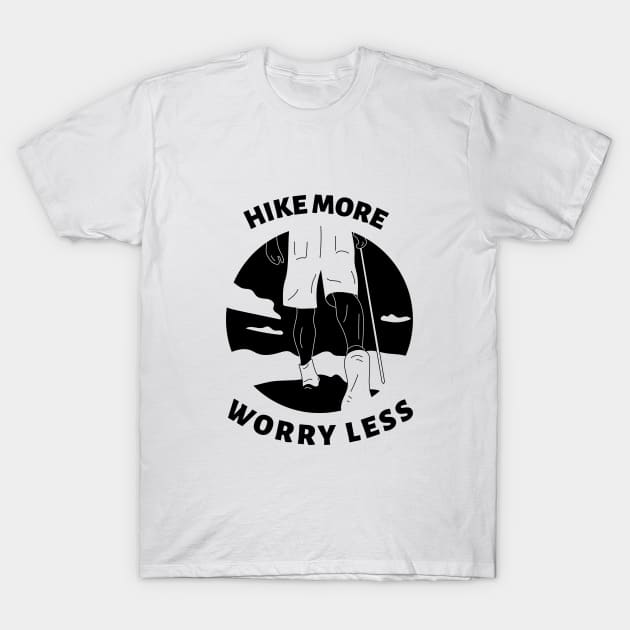 Hike more, worry less - mountains T-Shirt by ST storee